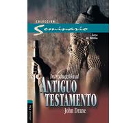 INTRODUCCIîN AL ANTIGUO TESTAMENTO (rustica) | John Drane