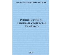 Introducción al arbitraje comercial en México