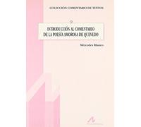Introducción al comentario de la poesía amorosa de Quevedo: 9 (Comentario de textos)