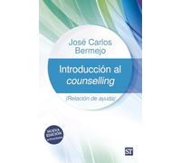 Introducción al counselling. Nueva edición actualizada: (Relación de ayuda): 20 (Cuadernos del Centro De Humanización de la Salud)