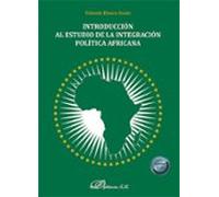 Introducción Al Estudio De La Integración Política Africana