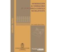 Introducción Al Formalismo De La Mecánica Cuántica No Relativista (ebo