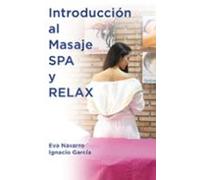 Introducción Al Masaje Spa Y Relax (ebook)