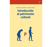 Introducción al patrimonio cultural: 147 (Biblioteconomía y Administración Cultural)