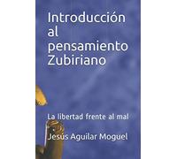 Introducción al pensamiento Zubiriano: La libertad frente al mal