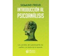 Introducción al psicoanálisis: Los secretos del subconsciente, los sueños y la teoría de la neurosis (Colección Centinela)