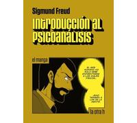 Introducción al psicoanálisis. El manga: 0 (La otra h)