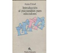 Introduccion al psicoanalisis paraeducadores
