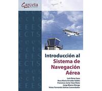 Introducción al sistema de navegación aérea (INGENIERIA Y TECNOLOGIA AEROESPACIAL)
