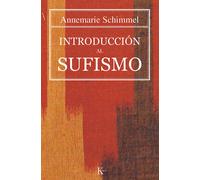 Introducción al sufismo | Annemarie Schimmel