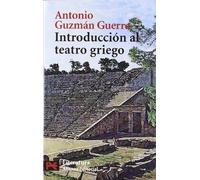 Introducción al teatro griego (El libro de bolsillo - Humanidades)