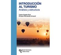Introducción al Turismo: Análisis y estructura (Manuales)