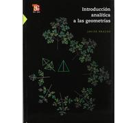INTRODUCCION ANALITICA A LAS GEOMETRIAS (Ciencia Y Tecnologia (fce))
