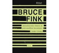 Introducción clínica al psicoanálisis lacaniano: Teoría y técnica (Biblioteca de Psicoanálisis)