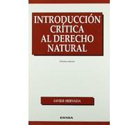Introducción crítica al derecho natural (Manuales (Universidad de Navarra. Facultad de Derecho))