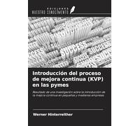Introducción del proceso de mejora continua (KVP) en las pymes: Resultado de una investigación sobre la introducción de la mejora continua en pequeñas y medianas empresas