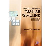 Introducción rápida a Matlab y Simulink para ciencia e ingeniería (SIN COLECCION)