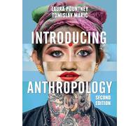 Introducing Anthropology: What Makes Us Human?