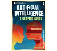 Introducing Artificial Intelligence. A Graphic Guide (Graphic Guides)