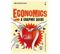 Introducing Economics. A Graphic Guide