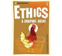 Introducing Ethics: A Graphic Guide