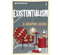 Introducing Existentialism: A Graphic Guide (Graphic Guides)