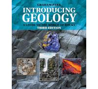 Introducing Geology: A Guide to the World of Rocks (Introducing Earth and Environmental Sciences)