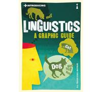 Introducing Linguistics: A Graphic Guide