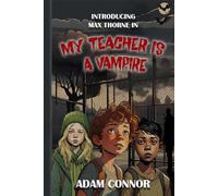 Introducing Max Thorne In My Teacher Is A Vampire