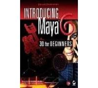 Introducing Maya 6: 3d For Beginners