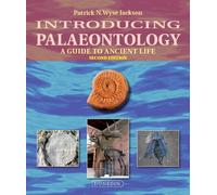 Introducing Palaeontology: A Guide to Ancient Life (Introducing Earth and Environmental Sciences)