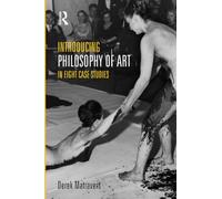 Introducing Philosophy of Art: In Eight Case Studies
