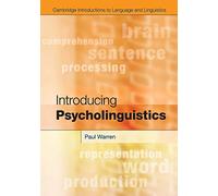 Introducing Psycholinguistics Paperback (Cambridge Introductions to Language and Linguistics)