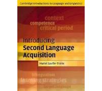 Introducing Second Language Acquisition (Cambridge Introductions to Language and Linguistics)