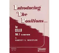 Introducing the Positions for Cello: Volume 1: The Fourth Position (Rubank Educational Library) (Rubank Educational Library, 126)