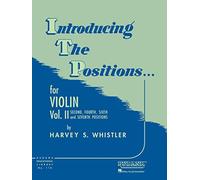 Introducing the Positions... for Violin, Vol. II: Second, Fourth, Sixth and Seventh Positions: 2 (Rubank Educational Library)