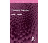 Introducing Yugoslavia (Routledge Revivals)