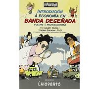 Introdución á economía en banda deseñada: Volume I: Microeconomía: 21 (Fora de Serie)