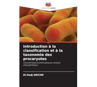 Introduction à la classification et à la taxonomie des procaryotes: Caractéristiques phénotypiques, analyse phylogénétique