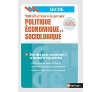 Introduction à la pensée économique politique et sociologique: Des clés pour comprendre le monde d'aujourd'hui