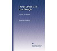 Introduction à la psychologie: l'instinct et l'émotion