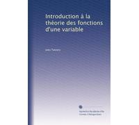 Introduction à la théorie des fonctions d'une variable