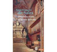 Introduction à la vie dévote (Points Sagesses)