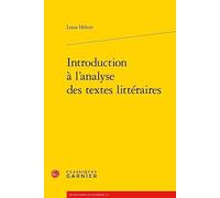 Introduction à l'analyse des textes littéraires: 23 (Dictionnaires et syntheses, 23)