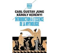 Introduction à l'essence de la mythologie: L'enfant divin, la jeune fille divine