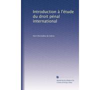 Introduction à l'étude du droit pénal international