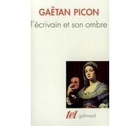 Introduction à une esthétique de la littérature Tome 1: L'écrivain et son ombre