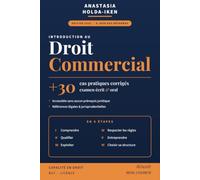 Introduction au Droit Commercial: + 30 cas pratiques corrigés