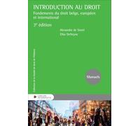 Introduction au droit: Fondements du droit belge, européen et international