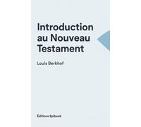 Introduction au Nouveau Testament (French Edition)